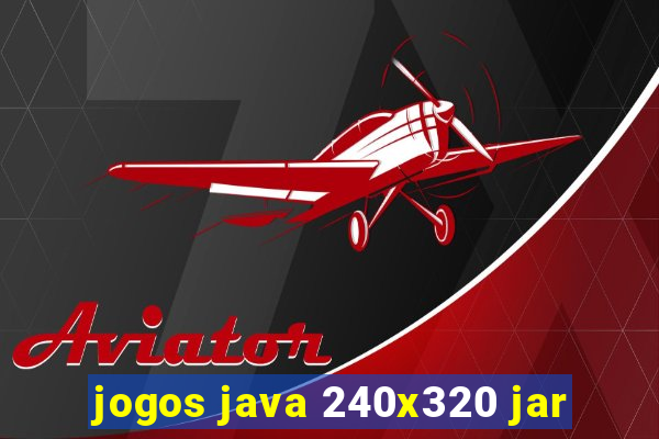 jogos java 240x320 jar